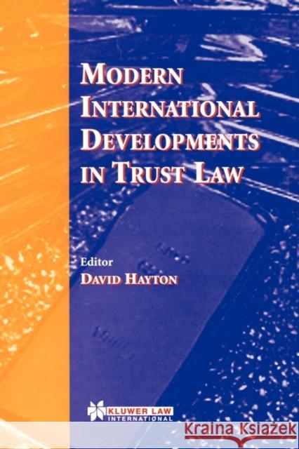 Modern International Developments in Trust Law David J. Hayton Hayton 9789041197061 Kluwer Law International