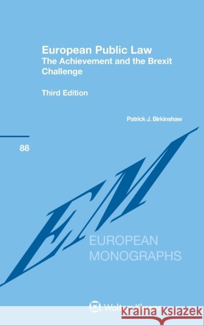 European Public Law: The Achievement and the Brexit Challenge Birkinshaw, Patrick J. 9789041197511