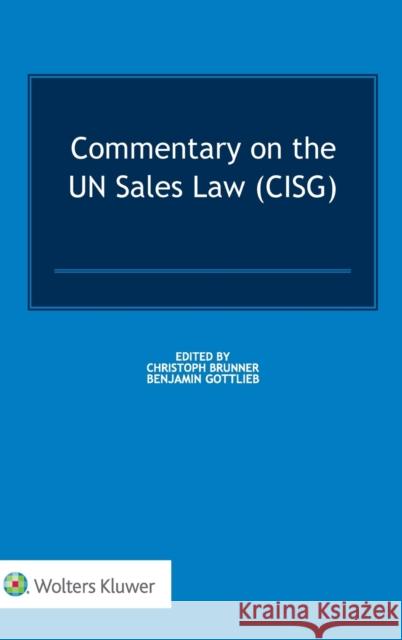 Commentary on the UN Sales Law (CISG) Brunner, Christoph 9789041199782 Kluwer Law International