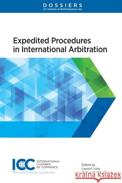 Expedited Procedures in International Arbitration Laurent Levy Michael Polkinghorne 9789041199843 Kluwer Law International