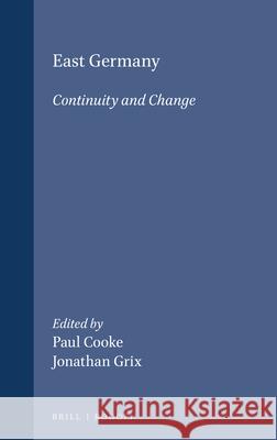 East Germany: Continuity and Change  9789042005693 Editions Rodopi B.V.