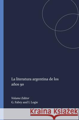 literatura argentina de los años 90  9789042009981 Brill (JL)