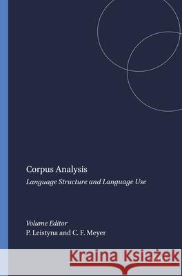 Corpus Analysis: Language Structure and Language Use  9789042010369 Editions Rodopi B.V.