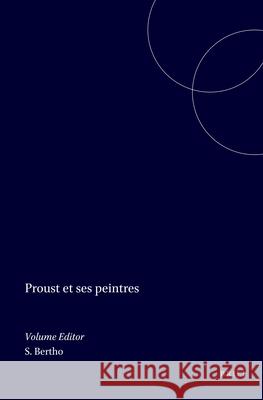 Proust et ses peintres  9789042012943 Brill (JL)
