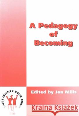 A Pedagogy of Becoming Jon Mills 9789042015074 Brill