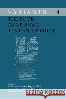 The Book as Artefact : Text and Border Anne Mette Hansen Roger L]deke Others An 9789042018884 Rodopi