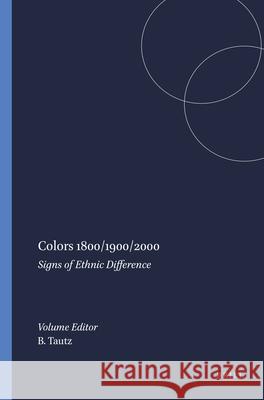 Colors 1800/1900/2000: Signs of Ethnic Difference  9789042019911 Brill (JL)