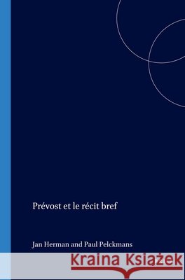 Prévost et le récit bref Paul Pelckmans, Jan Herman 9789042020504