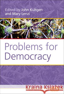 Problems for Democracy John Kultgen Mary Lenzi 9789042020603 Rodopi