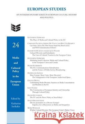 Media and Cultural Policy in the European Union Katharine Sarikakis 9789042021754 EDITIONS RODOPI B.V.