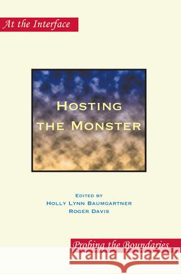 Hosting the Monster Holly Lynn Baumgartner Roger Davis 9789042024861