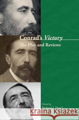 Conrad's <i>Victory</i> : The Play and Reviews Richard J. Hand 9789042025424