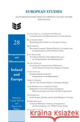 Europeanisation and Hibernicisation : Ireland and Europe Cathal McCall Thomas M. Wilson 9789042030534 Rodopi