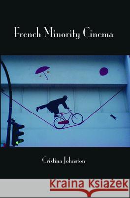 French Minority Cinema Cristina Johnston 9789042031104 Rodopi