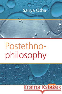 Postethnophilosophy Sanya Osha 9789042033177