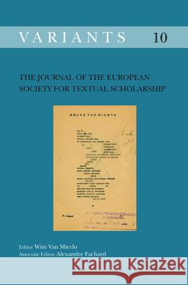 The Journal of the European Society for Textual Scholarship Wim Van Mierlo Alexandre Fachard 9789042036321 Rodopi