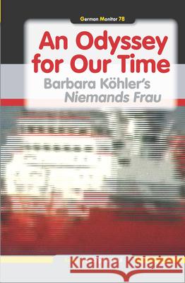 An Odyssey for Our Time: Barbara Kohler S 