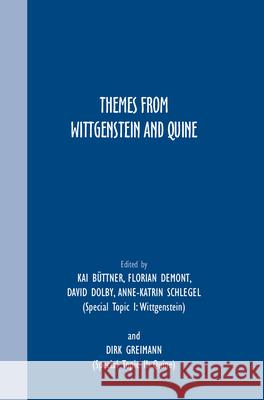 Themes from Wittgenstein and Quine Kai Buttner Florian Demont David Dolby 9789042039124 Rodopi
