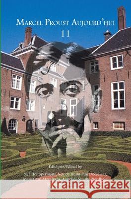 Marcel Proust Aujourd Hui 11 Sjef Houppermans Nell De Hullu-Va Manet Van Montfrans 9789042039131