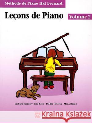 Piano Lessons Book 2 - French Edition: Hal Leonard Student Piano Library J. Moser David Phillip Keveren Mona Rejino 9789043110938
