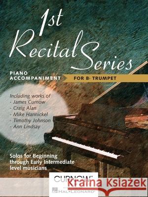 First Recital Series: Piano Accompaniment for Trumpet Hal Leonard Corp 9789043116848