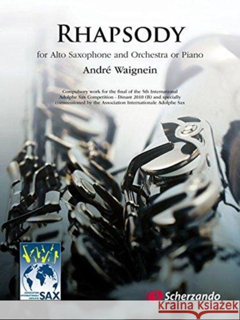 Rhapsody: For Alto Saxophone and Orchestra or Piano UNKNOWN 9789043134064