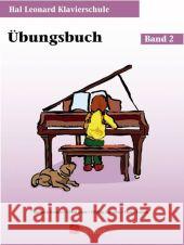 Hal Leonard Klavierschule, Übungsbuch u. Audio-CD. Bd.2 : CD zum Üben und Mitspielen Kreader, Barbara Kern, Fred Keveren, Phillip 9789043134682 De Haske