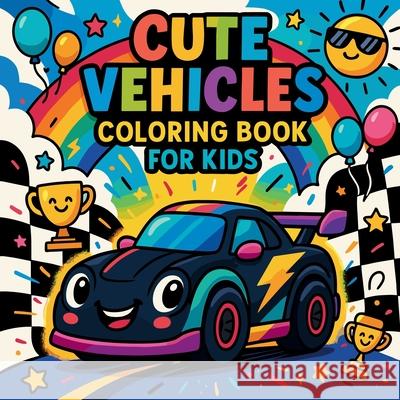 Cute Vehicles Coloring Book for Kids Chris Martin 9789046077511 Chris Martin