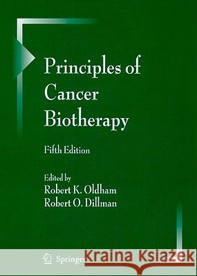 Principles of Cancer Biotherapy Robert Oldham 9789048122776