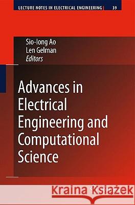Advances in Electrical Engineering and Computational Science Sio-Iong Ao Len Gelman 9789048123100 Springer