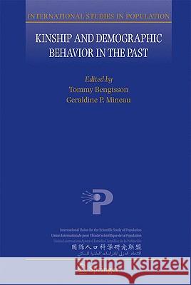 Kinship and Demographic Behavior in the Past Tommy Bengtsson Geraldine P. Mineau 9789048123742