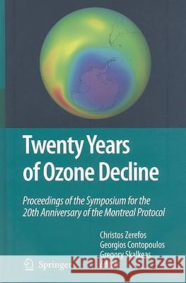Twenty Years of Ozone Decline Zerefos, Christos 9789048124688 Springer