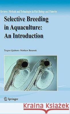 Selective Breeding in Aquaculture: An Introduction Gjedrem, Trygve 9789048127726 Springer