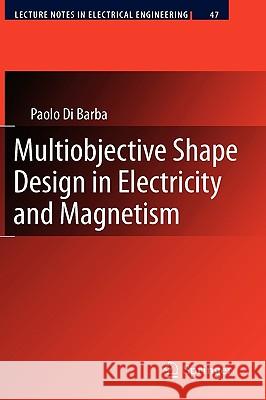 Multiobjective Shape Design in Electricity and Magnetism Paolo D 9789048130795