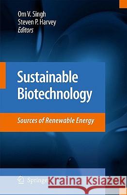 Sustainable Biotechnology: Sources of Renewable Energy Singh, Om V. 9789048132942 Springer