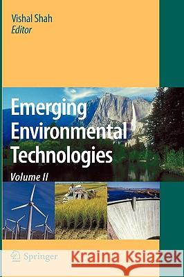 Emerging Environmental Technologies, Volume II Vishal Shah 9789048133512