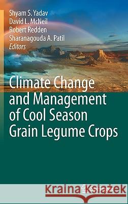 Climate Change and Management of Cool Season Grain Legume Crops Yadav, Shyam Singh 9789048137084 Springer