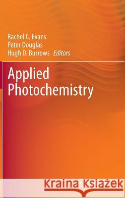 Applied Photochemistry Peter Evans 9789048138296