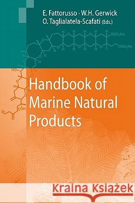 Handbook of Marine Natural Products Ernesto Fattorusso William H. Gerwick Orazio Taglialatela-Scafati 9789048138333