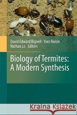 Biology of Termites: A Modern Synthesis Bignell, David Edward 9789048139767