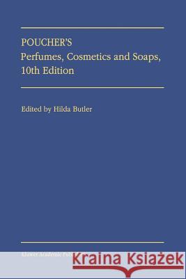 Poucher's Perfumes, Cosmetics and Soaps H. Butler 9789048140343 Not Avail