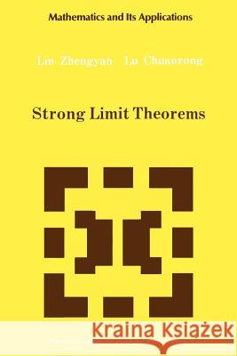 Strong Limit Theorems Lin Zhengyan                             Lu Zhuarong 9789048141678 Not Avail