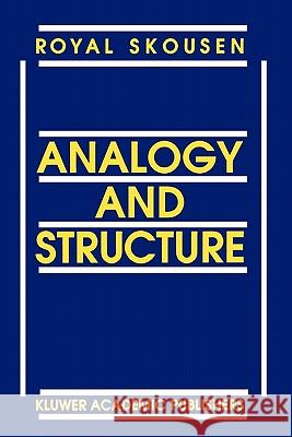 Analogy and Structure R. Skousen 9789048141968 Not Avail