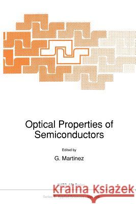 Optical Properties of Semiconductors G. Martinez 9789048142248 Not Avail