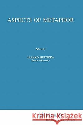 Aspects of Metaphor Jaakko Hintikka 9789048143856