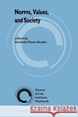 Norms, Values, and Society H. Pauer-Studer 9789048144587 Springer