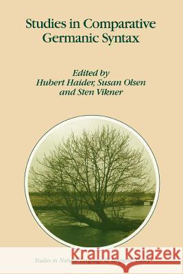 Studies in Comparative Germanic Syntax H. Haider, S. Olsen, S. Vikner 9789048145058 Springer