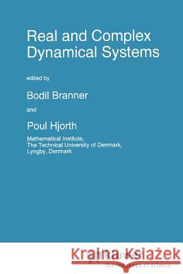 Real and Complex Dynamical Systems B. Branner Poul Hjorth 9789048145652 Springer