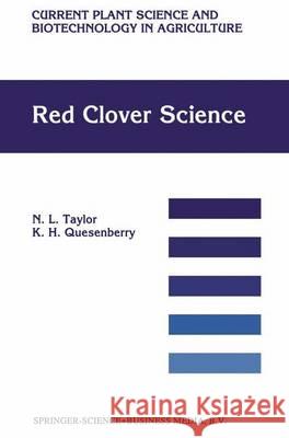 Red Clover Science N. L. Taylor K. H. Quesenberry 9789048146581 Not Avail