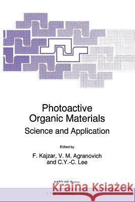 Photoactive Organic Materials: Science and Applications Kajzar, F. 9789048146819 Not Avail